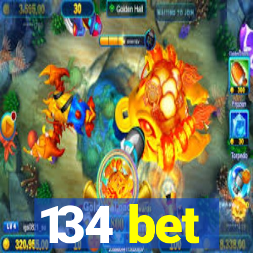 134 bet